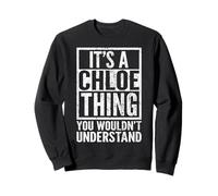 C'est une histoire de Chloé que tu ne comprendrais pas. Le nom de Chloé Sweatshirt