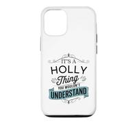 C'est Une Histoire de Holly Que Vous ne comprendriez Pas Funny Holly Name Coque pour iPhone 12/12 Pro