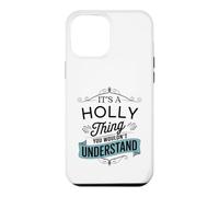 C'est Une Histoire de Holly Que Vous ne comprendriez Pas Funny Holly Name Coque pour iPhone 12 Pro Max