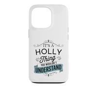 C'est Une Histoire de Holly Que Vous ne comprendriez Pas Funny Holly Name Coque pour iPhone 13 Pro