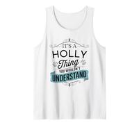 C'est Une Histoire de Holly Que Vous ne comprendriez Pas Funny Holly Name Débardeur