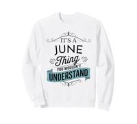 C'est Une Histoire de Juin Que Vous ne comprendriez Pas Funny June Name Sweatshirt