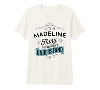 C'est Une Histoire de Madeline Que tu ne comprendrais Pas drôle T-Shirt Haut de Gamme