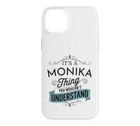 C'est Une Histoire de Monika Que tu ne comprendrais Pas C'est drôle Monika Coque pour iPhone 14 Plus