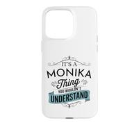 C'est Une Histoire de Monika Que tu ne comprendrais Pas C'est drôle Monika Coque pour iPhone 15 Pro Max