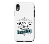 C'est Une Histoire de Monika Que tu ne comprendrais Pas C'est drôle Monika Coque pour iPhone XR