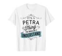 C'est Une Histoire de Petra Que Vous ne comprendriez Pas Un drôle de nom de Petra T-Shirt Graphique avec Valeur