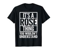 C'est une histoire de rose que vous ne comprendriez pas - Rose's Name T-Shirt