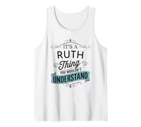 C'est Une Histoire de Ruth Que Vous ne comprendriez Pas Un drôle de nom de Ruth Débardeur