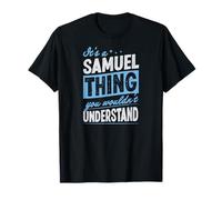 C'est Une Histoire de Samuel Dont Vous ne comprendriez Pas Le nom T-Shirt
