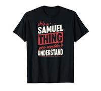 C'est Une Histoire de Samuel Dont Vous ne comprendriez Pas Le nom T-Shirt