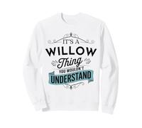 C'est Une Histoire de Saule Que Vous ne comprendriez Pas Funny Willow Sweatshirt