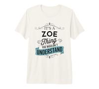 C'est Une Histoire de Zoé Que Vous ne comprendriez Pas Un drôle de nom T-Shirt Haut de Gamme