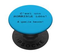 C'est Une Horrible idée! À Quelle Heure? PopSockets PopGrip Adhésif