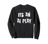 C'est Une Intelligence Artificielle AI Play Sweatshirt