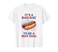C'est Une Mauvaise journée pour être Un Hot Dog T-Shirt