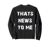 C'est Une Nouvelle pour Moi Sweatshirt