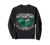 C'est Une Question de comptabilité Que Vous ne comprendriez Pas Sweatshirt