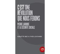 C'est une révolution que nous ferons: Pierre Laroque et la sécurité sociale