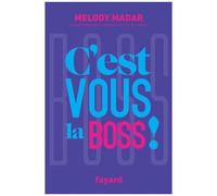 C'est Vous La Boss !