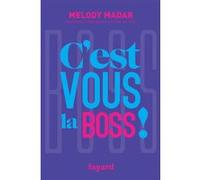 C'est Vous La Boss !