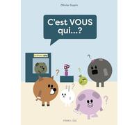 C'est vous qui ?