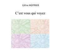 C'est Vous Qui Voyez