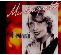 Mistinguett - C'est Vrai