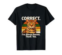C'est Vrai, J'Ai Toujours su, Merci, Cat Sarcasm T-Shirt