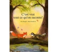 C'est vrai, tout ce qu'on raconte ?