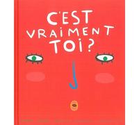 C'est Vraiment Toi ?