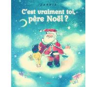 C'est vraiment toi, père Noël ?