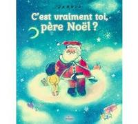C'est vraiment toi, père Noël ?