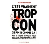 C'est Vraiment Trop Con De Finir Comme Ça !