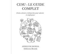 CESU : LE GUIDE COMPLET: Droits, devoirs et démarches pour salariés et employeurs