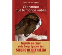 Cet amour que le monde oublie