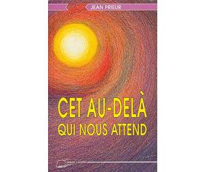 Cet au-delà qui nous attend