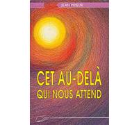 Cet au-delà qui nous attend - Jean Prieur - Lanore - broché - Essai