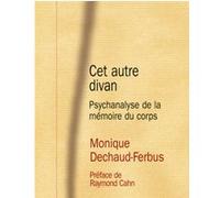 Cet autre divan: Psychanalyse de la mémoire du corps