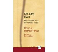 Cet autre divan: Psychanalyse de la mémoire du corps