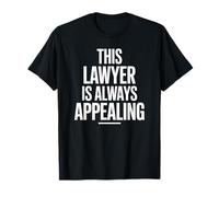 Cet avocat est toujours attirant, un ami avocat drôle T-Shirt