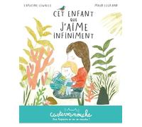 Casterminouche - Cet enfant que j'aime infiniment: Petits albums souples