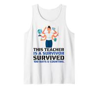 Cet Enseignant est Un survivant ; il a survécu 100 Jours et ce n'est Pas Fini Débardeur