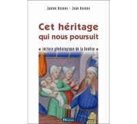Cet héritage qui nous poursuit. Lecture généalogique de la Genèse - J. Assens - Olivetan - broché - Guide