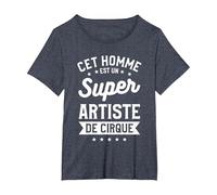 Cet Homme Est Un Super Artiste De Cirque Carnaval T-Shirt, Femme Grandes Tailles, Bleu Chiné, 6X