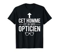 Cet Homme Est Un Super Opticien Métier Humour T-Shirt