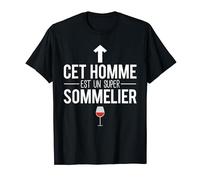 Cet Homme Est Un Super Sommelier Humour T-Shirt