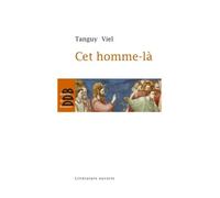 Cet homme-là - Tanguy Viel - Desclée De Brouwer - broché - Roman
