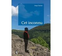 Cet inconnu - Serge Charton - Publibook - broché - Récit