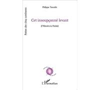 Cet insoupçonné levant (l'Histoire-la poésie) - Philippe Tancelin - L'harmattan - broché - Poésie